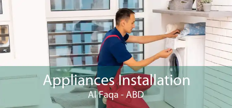 Appliances Installation Al Faqa - ABD