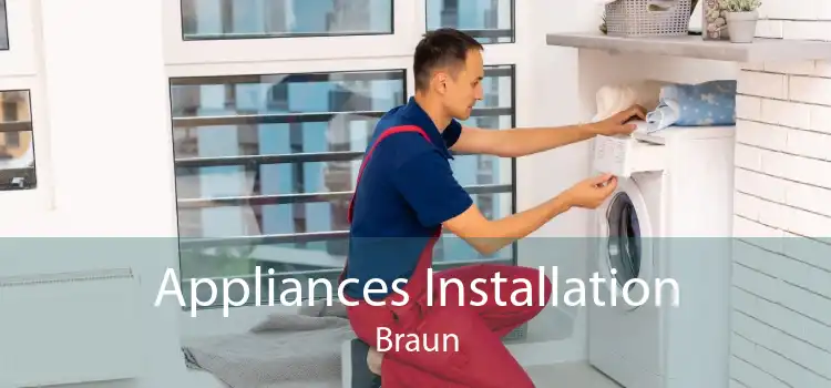 Appliances Installation Braun