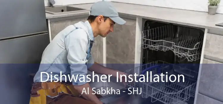 Dishwasher Installation Al Sabkha - SHJ