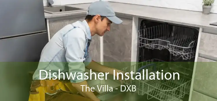 Dishwasher Installation The Villa - DXB