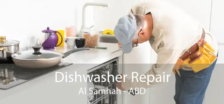 Dishwasher Repair Al Samhah - ABD