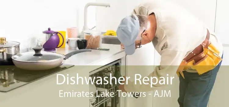 Dishwasher Repair Emirates Lake Towers - AJM