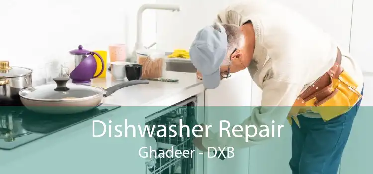 Dishwasher Repair Ghadeer - DXB