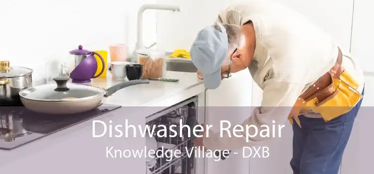 Dishwasher Repair Knowledge Village - DXB