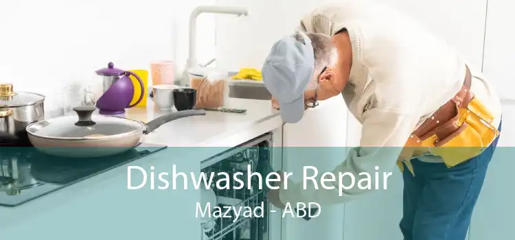 Dishwasher Repair Mazyad - ABD