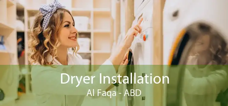 Dryer Installation Al Faqa - ABD