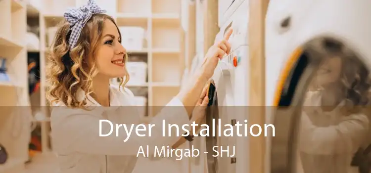 Dryer Installation Al Mirgab - SHJ