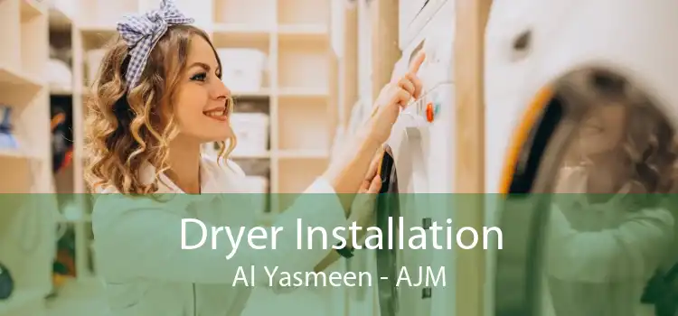 Dryer Installation Al Yasmeen - AJM