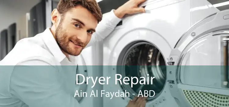 Dryer Repair Ain Al Faydah - ABD