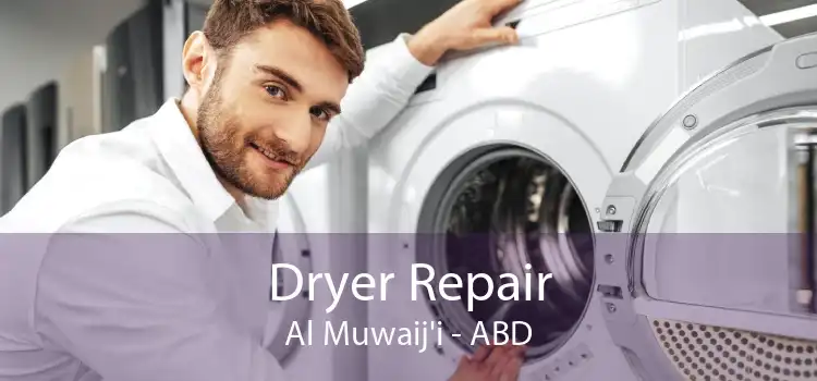 Dryer Repair Al Muwaij'i - ABD