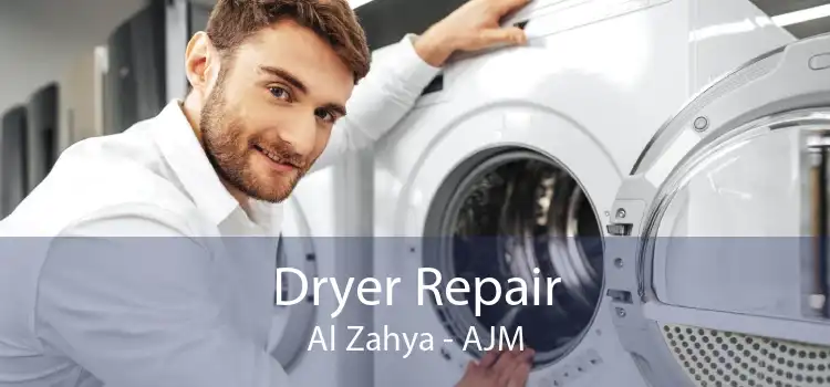 Dryer Repair Al Zahya - AJM