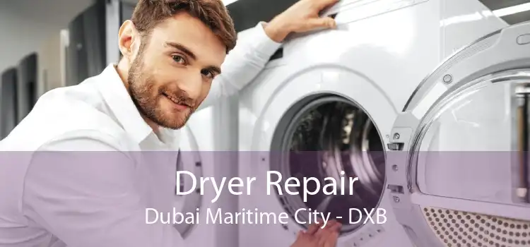 Dryer Repair Dubai Maritime City - DXB