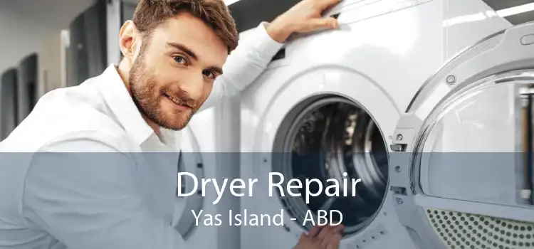 Dryer Repair Yas Island - ABD