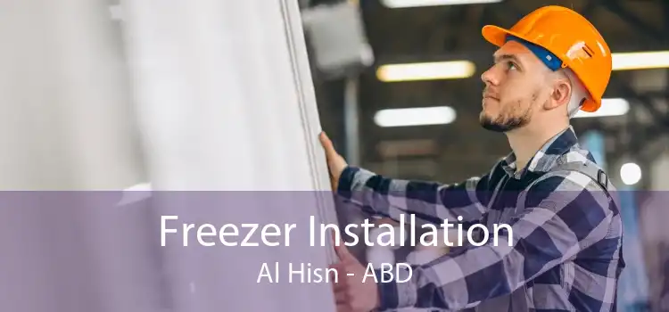 Freezer Installation Al Hisn - ABD