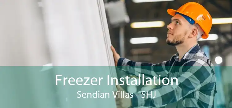 Freezer Installation Sendian Villas - SHJ