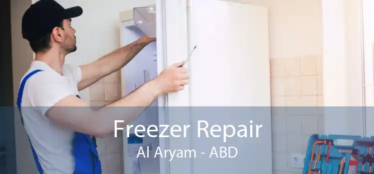 Freezer Repair Al Aryam - ABD