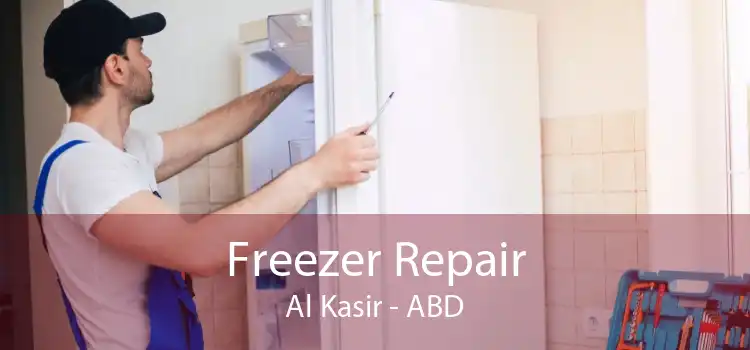 Freezer Repair Al Kasir - ABD