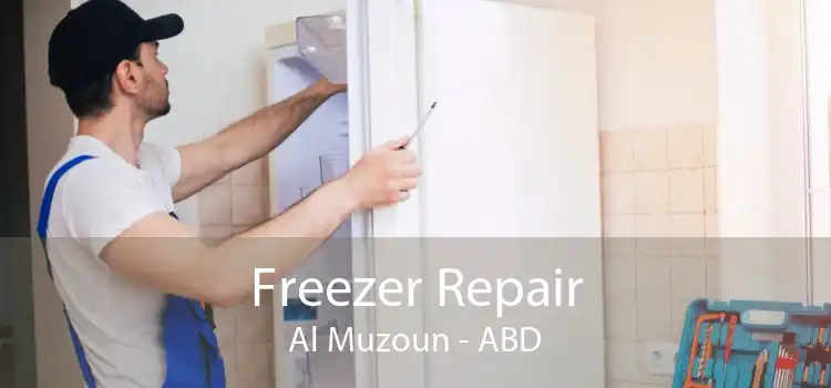 Freezer Repair Al Muzoun - ABD