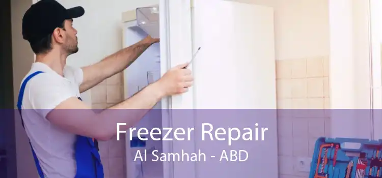 Freezer Repair Al Samhah - ABD