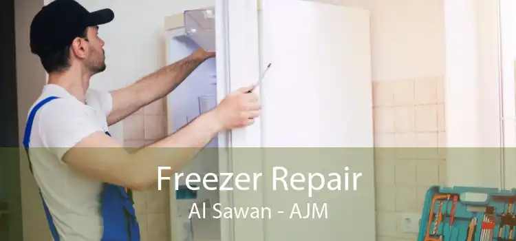 Freezer Repair Al Sawan - AJM