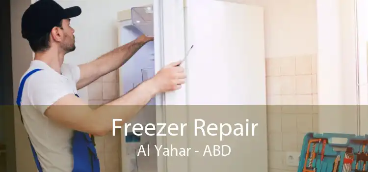 Freezer Repair Al Yahar - ABD