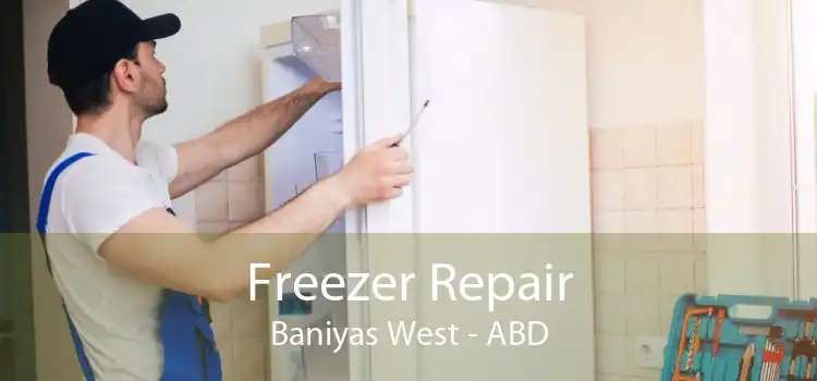 Freezer Repair Baniyas West - ABD