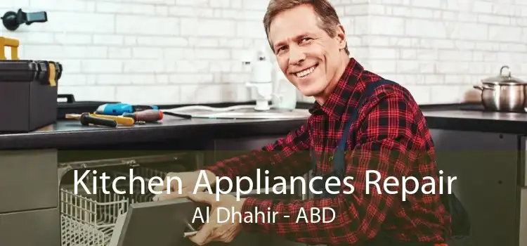 Kitchen Appliances Repair Al Dhahir - ABD