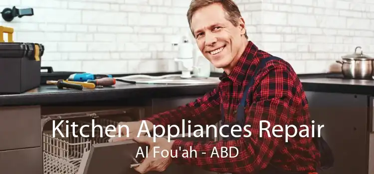 Kitchen Appliances Repair Al Fou'ah - ABD