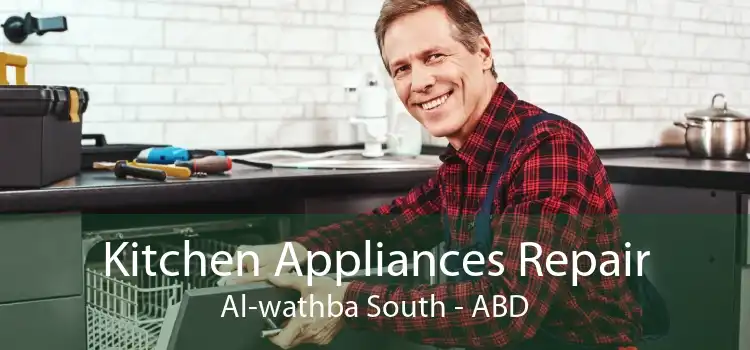 Kitchen Appliances Repair Al-wathba South - ABD