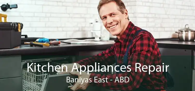 Kitchen Appliances Repair Baniyas East - ABD