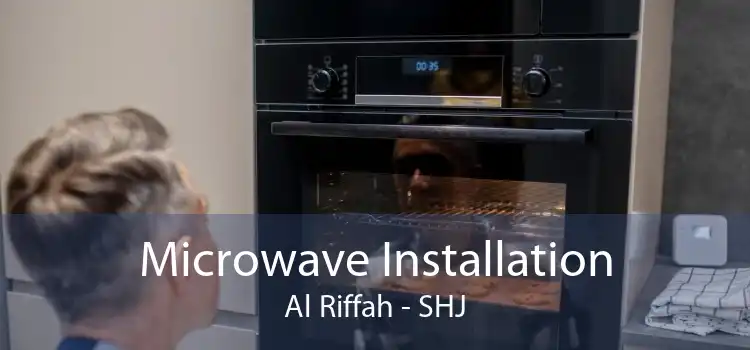 Microwave Installation Al Riffah - SHJ