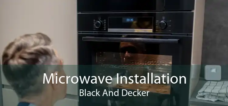 Microwave Installation Black And Decker