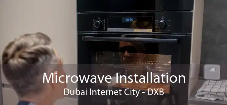 Microwave Installation Dubai Internet City - DXB