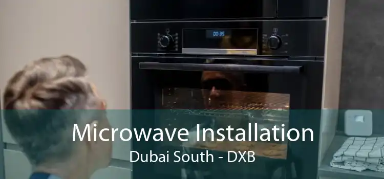 Microwave Installation Dubai South - DXB