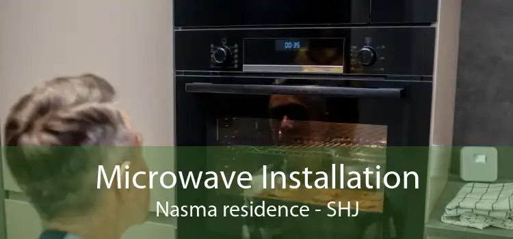 Microwave Installation Nasma residence - SHJ