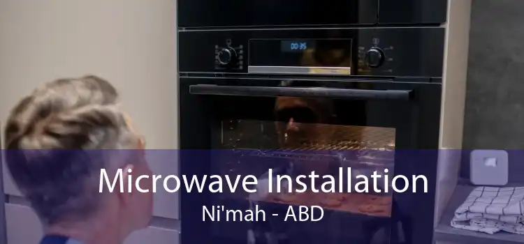 Microwave Installation Ni'mah - ABD