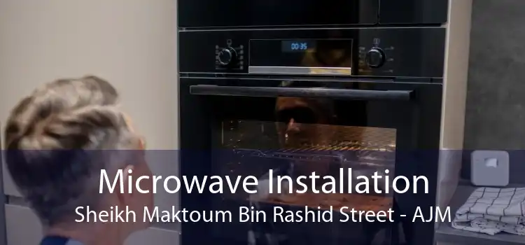 Microwave Installation Sheikh Maktoum Bin Rashid Street - AJM