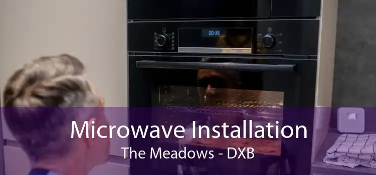 Microwave Installation The Meadows - DXB