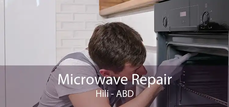 Microwave Repair Hili - ABD