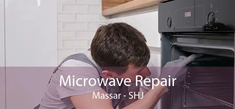 Microwave Repair Massar - SHJ