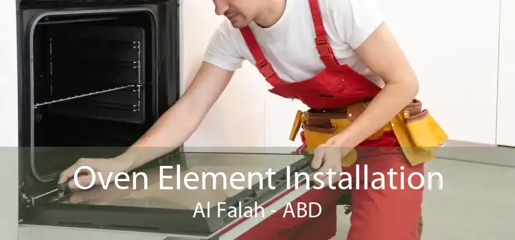 Oven Element Installation Al Falah - ABD