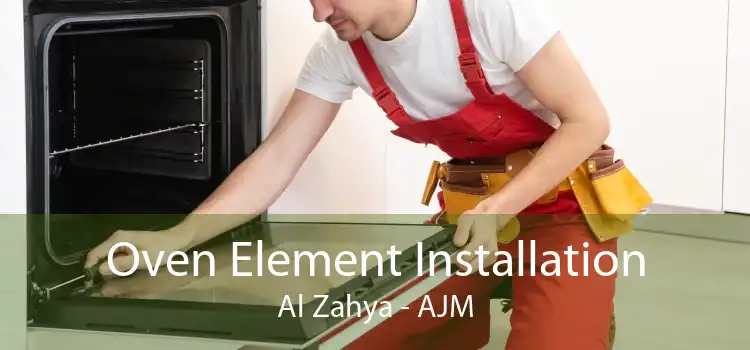 Oven Element Installation Al Zahya - AJM