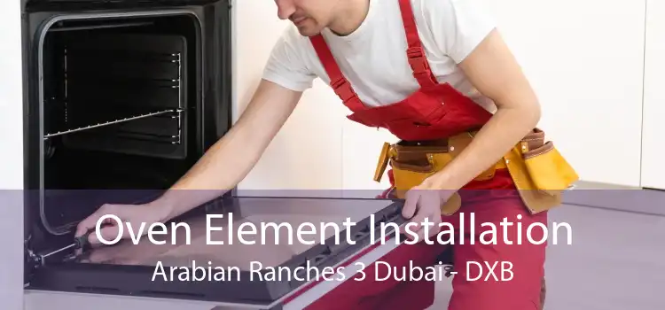 Oven Element Installation Arabian Ranches 3 Dubai - DXB