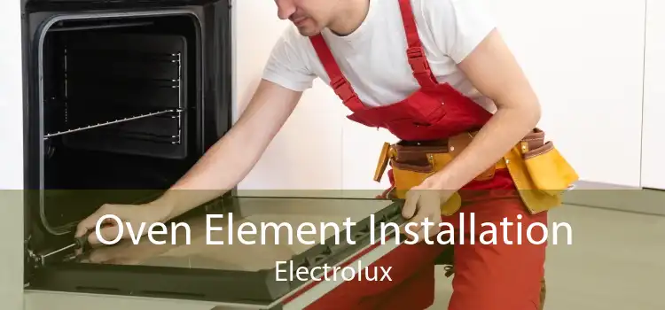 Oven Element Installation Electrolux