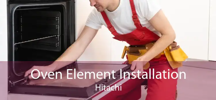 Oven Element Installation Hitachi