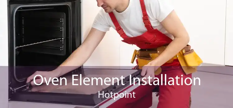 Oven Element Installation Hotpoint