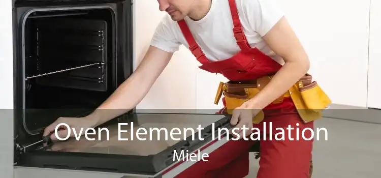 Oven Element Installation Miele