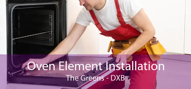 Oven Element Installation The Greens - DXB