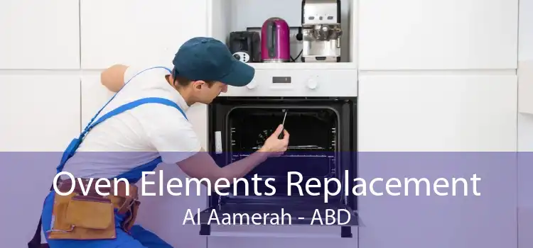 Oven Elements Replacement Al Aamerah - ABD