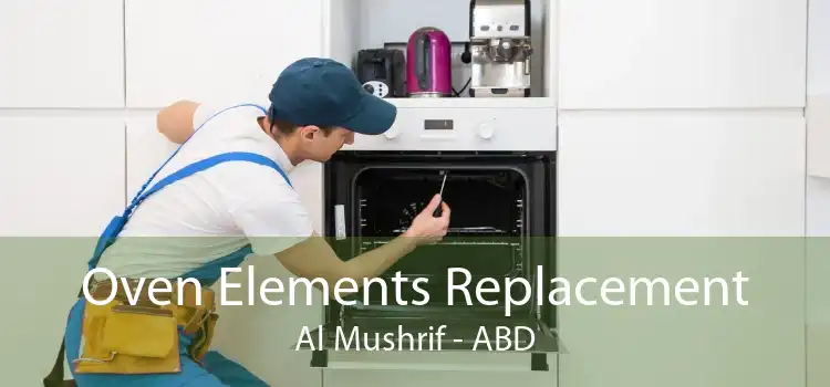 Oven Elements Replacement Al Mushrif - ABD